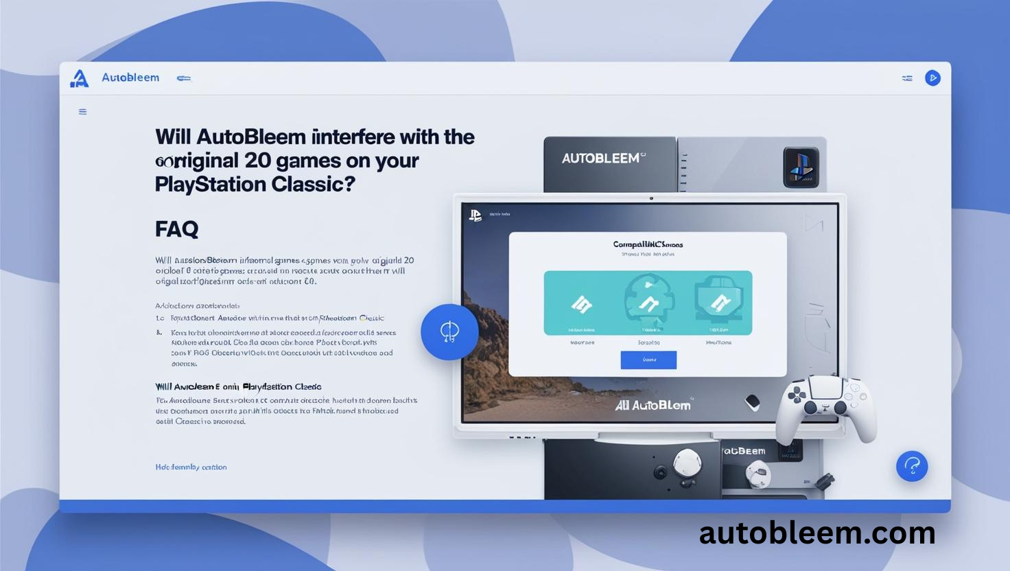 Will AutoBleem interfere with the original 20 games on my PlayStation Classic?